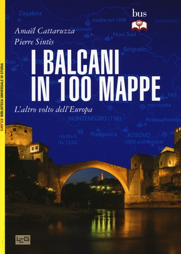 Balcani 100 mappe - balcani,